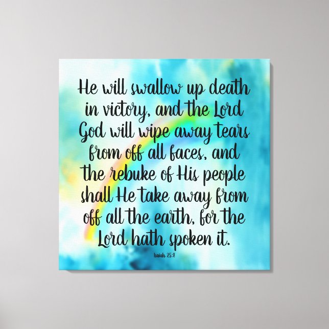 Isaiah 25:8 Canvas Print (Front)
