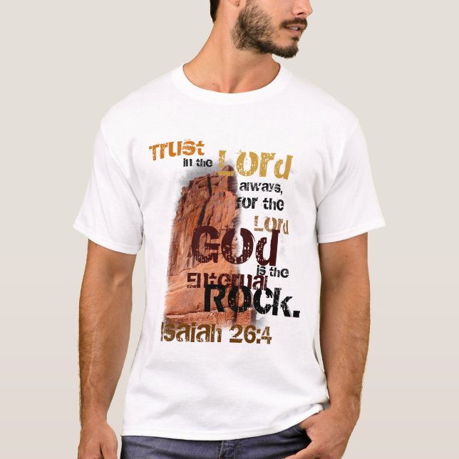 Isaiah 26:4 tshirt (Front)