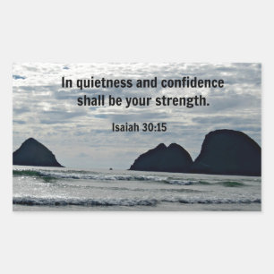 Isaiah 30:15 In quietness and confidence shall be Rectangular Sticker