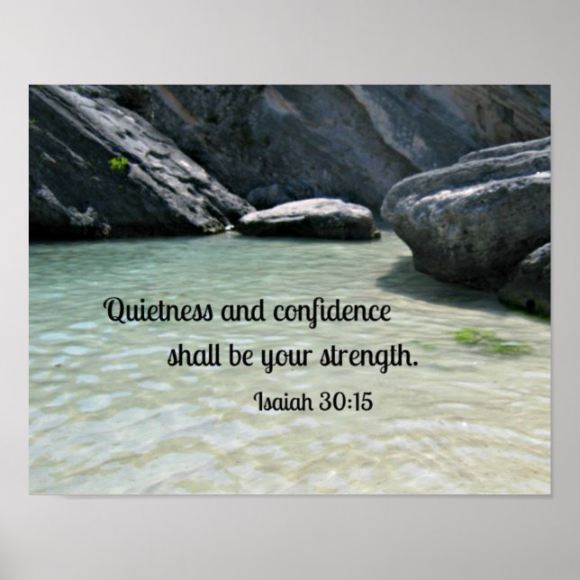 Isaiah 30:15 Quietness and confidence shall.... Poster (Front)