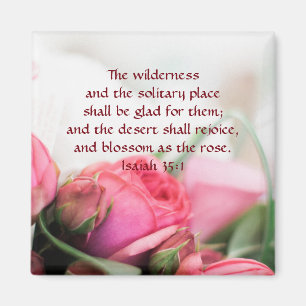 Isaiah 35:1 - the desert shall rejoice and blossom magnet
