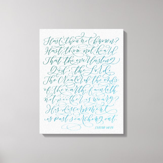 Isaiah 40:28 canvas print (Front)