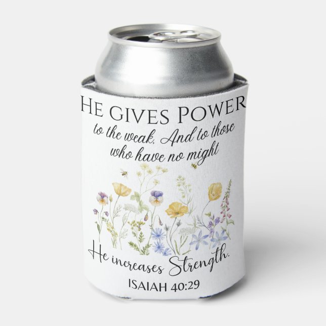Isaiah 40:29 He gives power Wildflowers Scripture Can Cooler (Can Front)