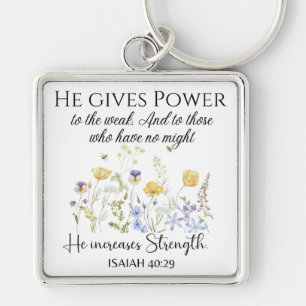 Isaiah 40:29 He gives power Wildflowers Scripture Key Ring