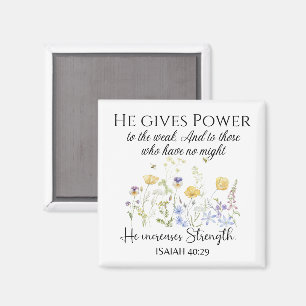 Isaiah 40:29 He gives power Wildflowers Scripture Magnet