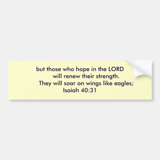 Isaiah 40:31 bumper sticker (Front)