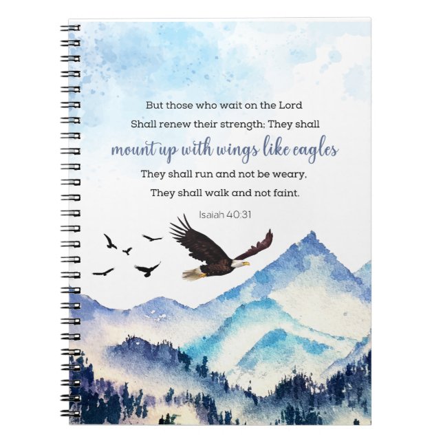 Isaiah 40:31 Mount up with wings like eagles Notebook (Front)