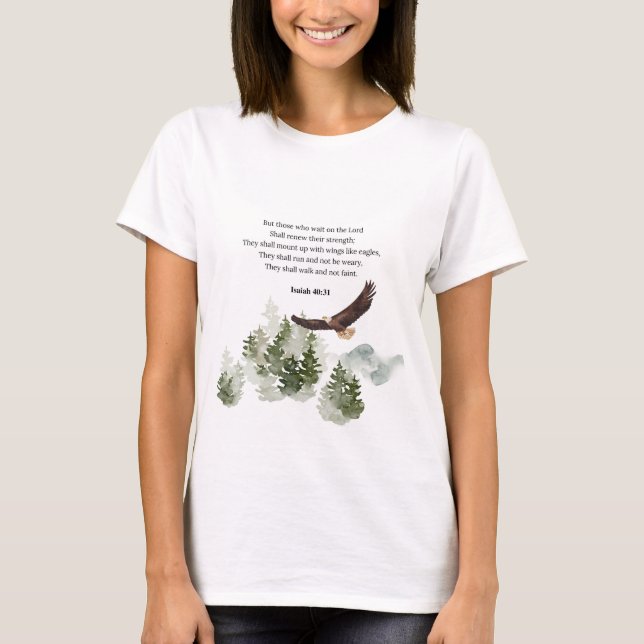 Isaiah 40:31 Mount up with wings like eagles T-Shirt (Front)
