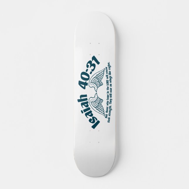 Isaiah 40:31 skateboard (Front)