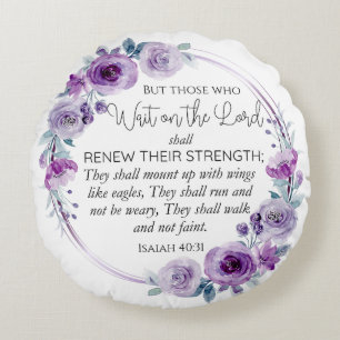 Isaiah 40:31 Those who Wait on the Lord Floral Round Cushion