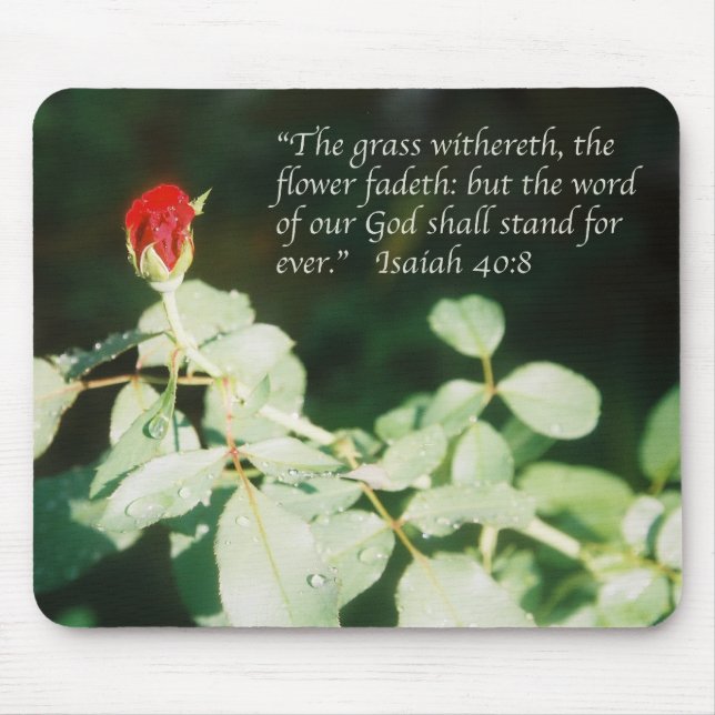 Isaiah 40:8 Scripture poster (red rose bud) Mouse Mat (Front)