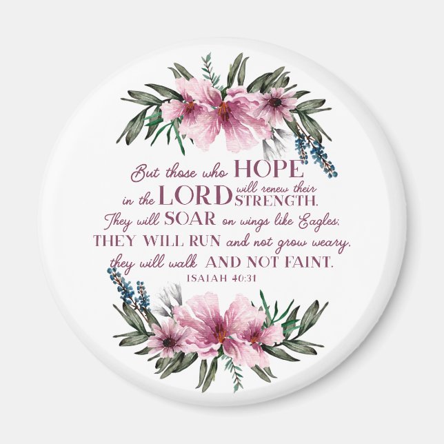 Isaiah 40 Bible Verse with Pink Flowers Magnet (Front)