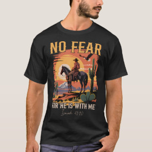 Isaiah 4110 Cowboy Bible Verse Christian Western J T-Shirt