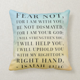 Isaiah 41:10 Bible Quote Cushion
