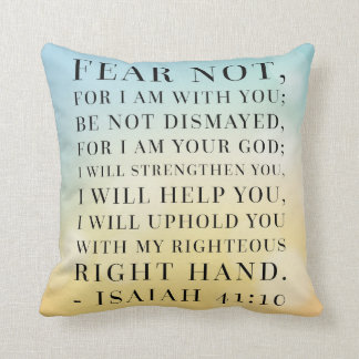 Isaiah 41:10 Bible Quote Cushion