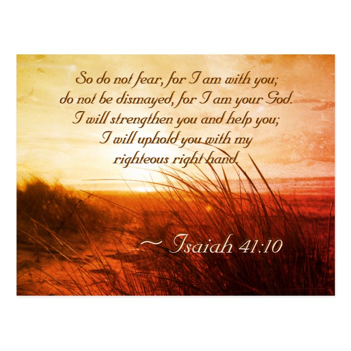 Isaiah 41:10 Bible Verse Do not fear I am with you Postcard | Zazzle.co.uk