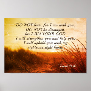 Isaiah 41:10 Bible Verse Do not fear I am with you Poster