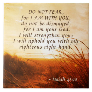 Isaiah 41:10 Bible Verse Do not fear I am with you Tile