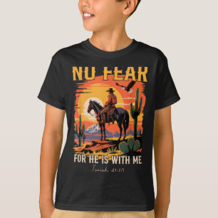 Isaiah 41_10 Cowboy Bible Verse Christian Western  T-Shirt