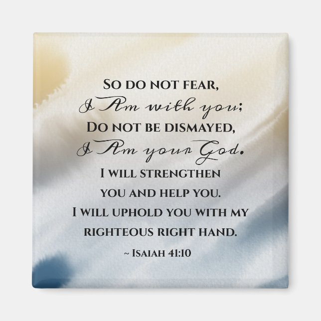 Isaiah 41:10 Do not fear for I am with you Bible Magnet (Front)