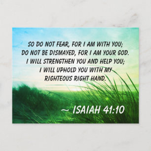 Isaiah 41:10 Do not fear I am with you Bible Verse Postcard
