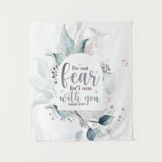 Isaiah 41:10 Do not fear I am with you Bible Verse Tapestry