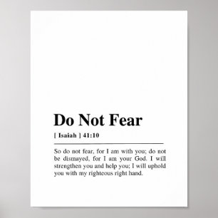 Isaiah 41:10 Do Not Fear Poster