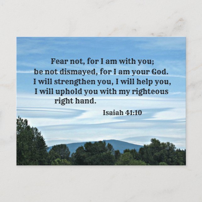 Isaiah 41:10 Fear not for I am with you, Postcard (Front)