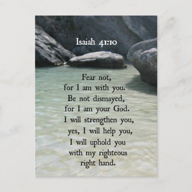 Isaiah 41:10 Fear not, for I am with you... Postcard (Front)