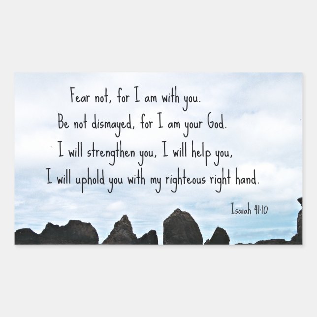 Isaiah 41:10 Fear not for I am with you... Rectangular Sticker (Front)