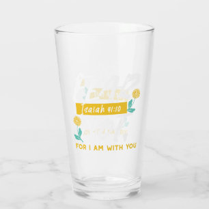 Isaiah 41:10 - Fear Not Inspirational Bible Verse  Glass