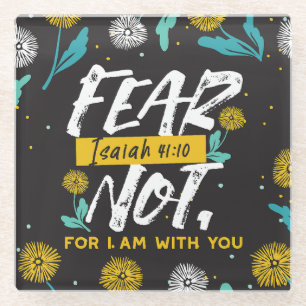 Isaiah 41:10 - Fear Not Inspirational Bible Verse  Glass Coaster