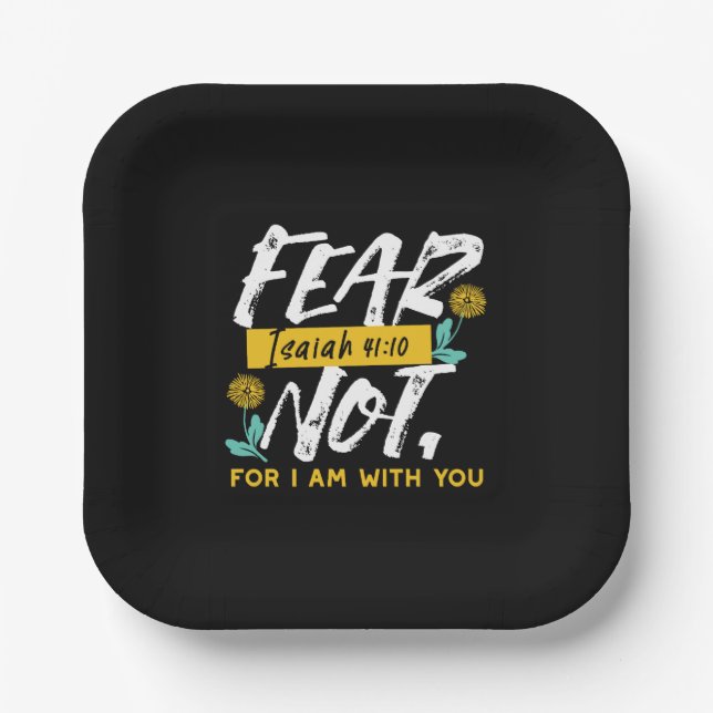 Isaiah 41:10 - Fear Not Inspirational Bible Verse  Paper Plate (Front)