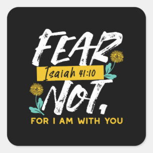 Isaiah 41:10 - Fear Not Inspirational Bible Verse  Square Sticker