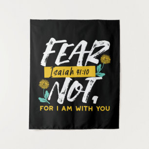 Isaiah 41:10 - Fear Not Inspirational Bible Verse  Tapestry