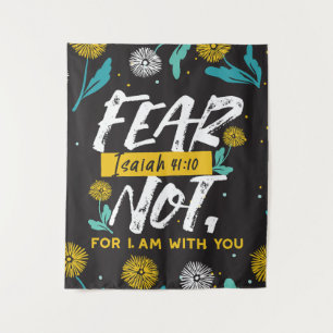 Isaiah 41:10 - Fear Not Inspirational Bible Verse  Tapestry