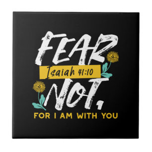 Isaiah 41:10 - Fear Not Inspirational Bible Verse  Tile