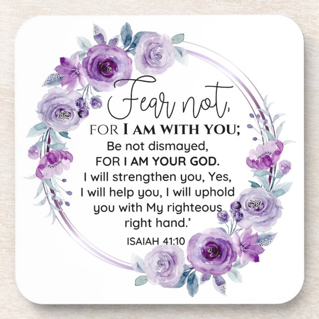 Isaiah 41:10 Fear not Purple Floral Scripture Coaster (Front)