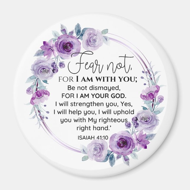 Isaiah 41:10 Fear not Purple Floral Scripture Magnet (Front)