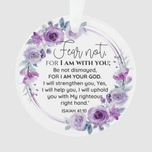 Isaiah 41:10 Fear not Purple Floral Scripture Ornament