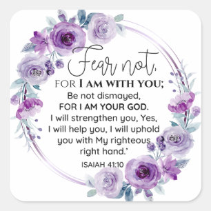 Isaiah 41:10 Fear not Purple Floral Scripture Square Sticker