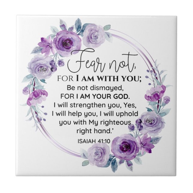 Isaiah 41:10 Fear not Purple Floral Scripture Tile (Front)