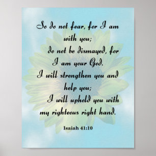 Isaiah 41:10, For I am With You Poster