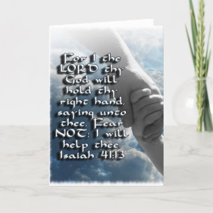 ISAIAH 41:13 FEAR NOT - I WILL HOLD YOUR HAND CARD