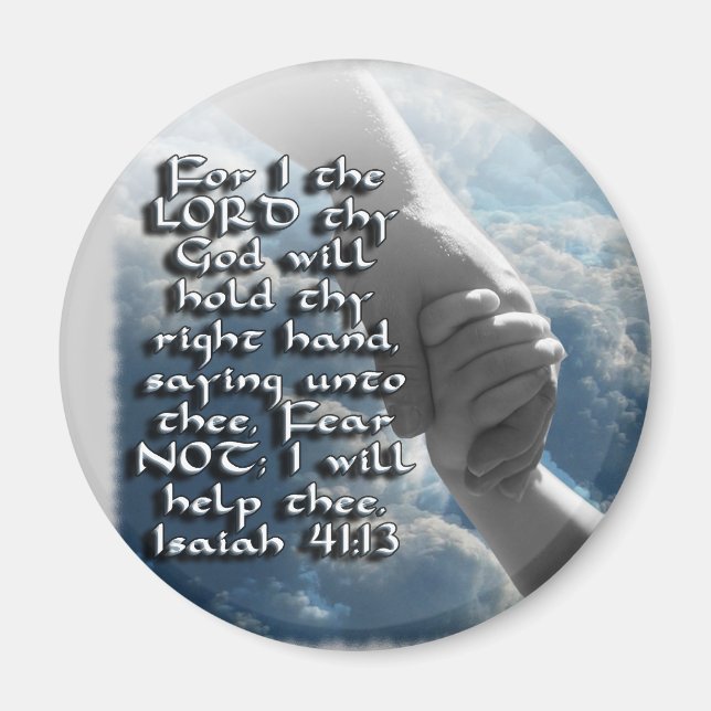 ISAIAH 41:13 FEAR NOT - I WILL HOLD YOUR HAND MAGNET (Front)