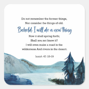 Isaiah 43:18-19 square sticker