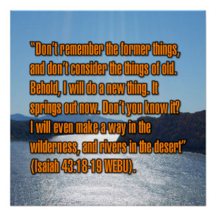 Isaiah 43:18-19 WEBU Poster