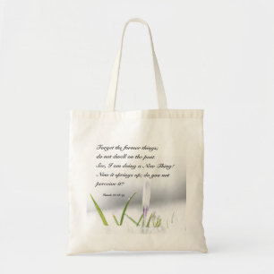 Isaiah 43:18 I am doing a NEW THING Bible Verse Tote Bag