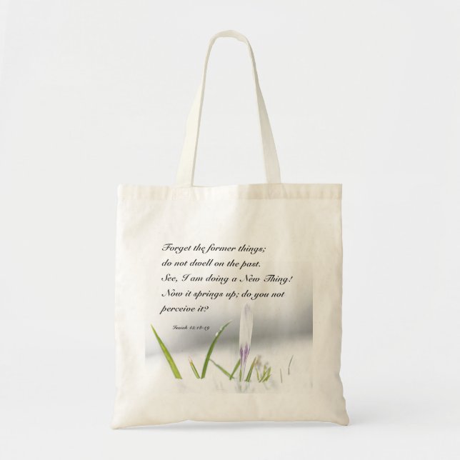 Isaiah 43:18 I am doing a NEW THING Bible Verse Tote Bag (Front)