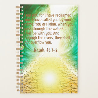 Isaiah 43:1-2 Fear Not, I Have Redeemed You Planne Planner
